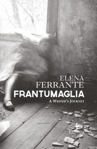 Kniha Frantumaglia Elena Ferrante