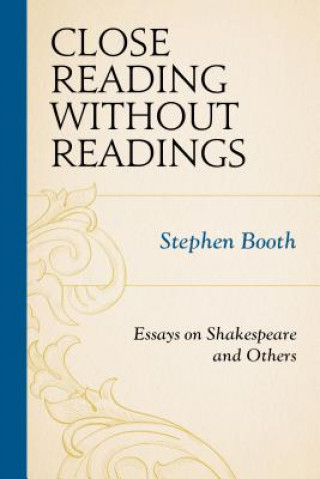 Knjiga Close Reading without Readings Stephen Booth