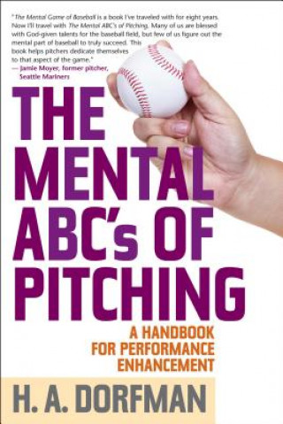 Книга Mental ABCs of Pitching H. A. Dorfman