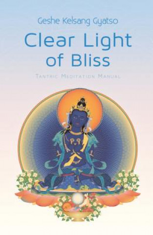 Carte Clear Light of Bliss Kelsang Gyatso