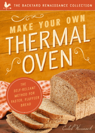 Kniha Make Your Own Thermal Oven Caleb Warnock
