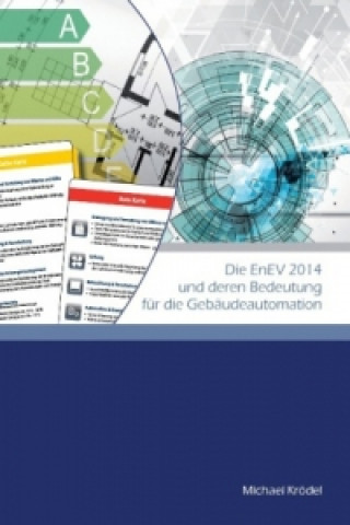 Buch Die EnEV 2014 und deren Bedeutung für die Gebäudeautomation Michael Krödel