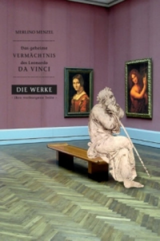 Kniha Das geheime Vermächtnis des Leonardo da Vinci Merlino Menzel