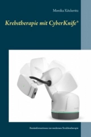 Libro Krebstherapie mit CyberKnife® Monika Köckeritz