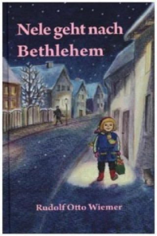 Kniha Nele geht nach Bethlehem Rudolf Otto Wiemer