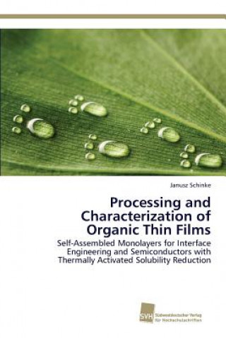 Kniha Processing and Characterization of Organic Thin Films Schinke Janusz