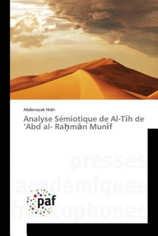 Könyv Analyse Semiotique de Al-T H de Abd Al- Ra M N Mun F Hidri-A