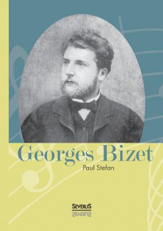 Kniha Georges Bizet Paul Stefan