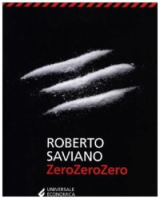 Könyv ZeroZeroZero Roberto Saviano