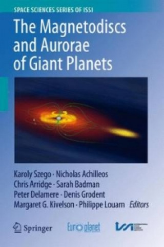 Knjiga Magnetodiscs and Aurorae of Giant Planets Karoly Szego