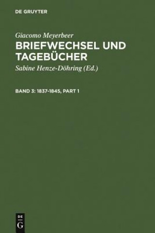 Carte Briefwechsel Und Tagebucher 1837-1845 Giacomo Meyerbeer