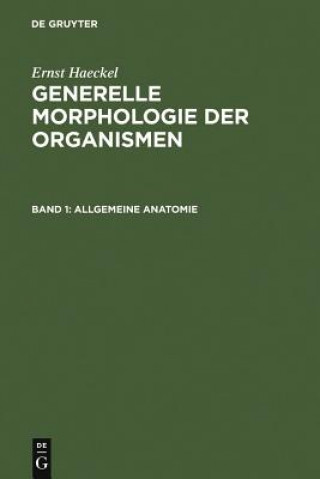 Kniha Generelle Morphologie Der Organismen Ernst Haeckel