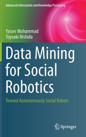 Книга Data Mining for Social Robotics Yasser Mohammad