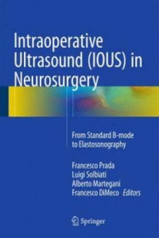Book Intraoperative Ultrasound (IOUS) in Neurosurgery Francesco Prada