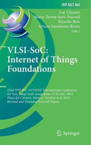 Könyv VLSI-SoC: Internet of Things Foundations Luc Claesen