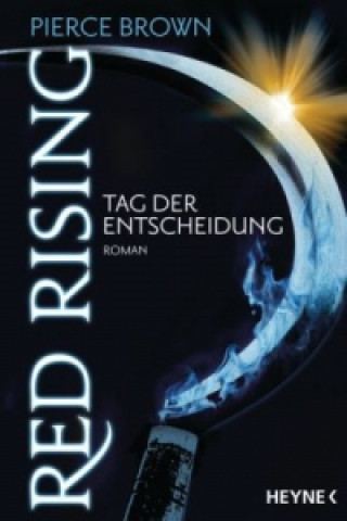 Book Red Rising - Tag der Entscheidung Pierce Brown