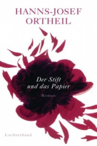 Carte Der Stift und das Papier Hanns-Josef Ortheil