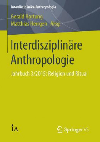 Könyv Interdisziplinare Anthropologie Gerald Hartung