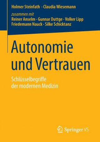 Könyv Autonomie Und Vertrauen Holmer Steinfath