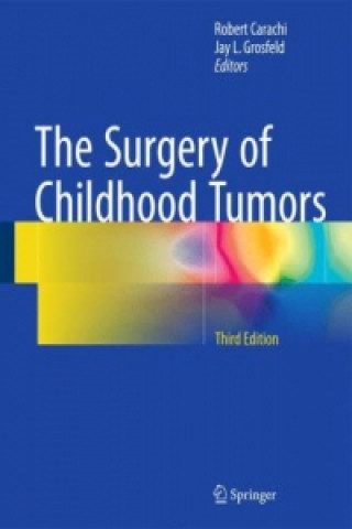 Könyv Surgery of Childhood Tumors Robert Carachi