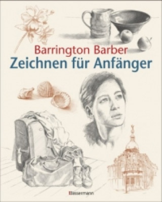 Książka Zeichnen lernen Barrington Barber