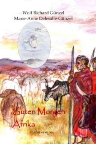 Könyv Guten Morgen Afrika Wolf Richard Günzel