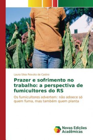 Książka Prazer e sofrimento no trabalho Silva Peixoto De Castro Laura