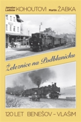 Book Železnice na Podblanicku collegium