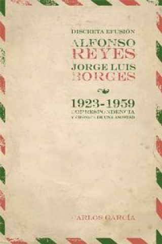 Buch Discreta Efusión Alfonso Reyes Y Jorge ALFONSO REYES