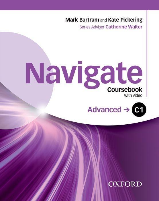 Kniha Navigate: C1 Advanced: Coursebook, e-book and Oxford Online Skills Program 