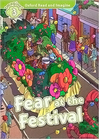 Carte Oxford Read and Imagine: Level 3:: Fear at the Festival audio CD pack Paul Shipton