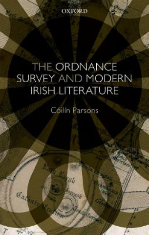 Książka Ordnance Survey and Modern Irish Literature Coilin Parsons