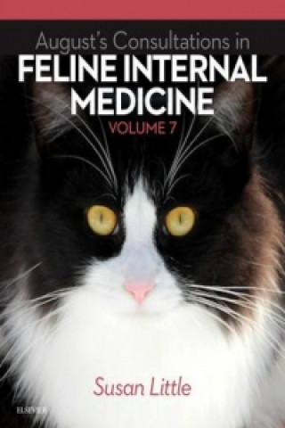 Kniha August's Consultations in Feline Internal Medicine, Volume 7 Susan Little