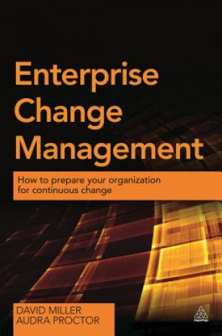 Kniha Enterprise Change Management David Miller