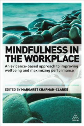 Książka Mindfulness in the Workplace Margaret A. Chapman-Clarke