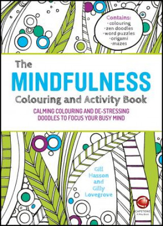 Book Mindfulness Colouring and Activity Book - Calming Colouring and De-stressing Doodles to Focus Your Busy Mind Wiley