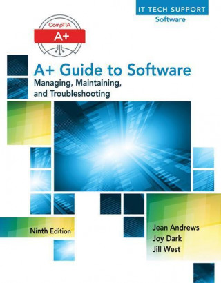 Kniha A+ Guide to Software Jean Andrews