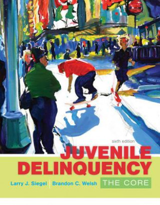 Książka Juvenile Delinquency Larry J Siegel