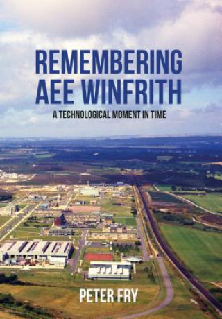 Βιβλίο Remembering AEE Winfrith Peter Fry