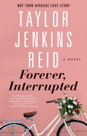 Kniha Forever, Interrupted Taylor Jenkins Reid