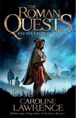 Книга Roman Quests: Escape from Rome Caroline Lawrence