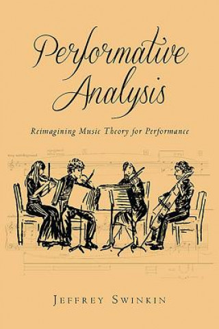 Kniha Performative Analysis Jeffrey Swinkin