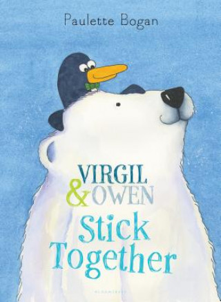 Kniha Virgil & Owen Stick Together Paulette Bogan