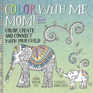 Kniha Mommy & Me Coloring Jasmine Narayan