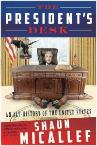 Kniha President's Desk Shaun Micallef