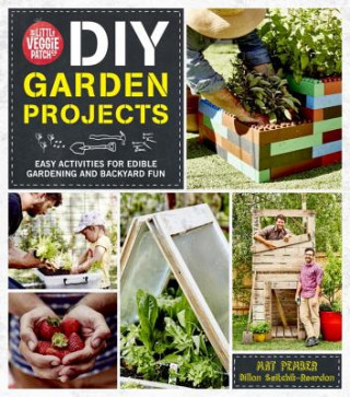 Książka Little Veggie Patch Co. DIY Garden Projects Matt Pember