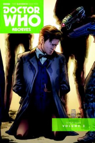 Carte Doctor Who Archives: The Eleventh Doctor Vol. 3 Paul Cornell