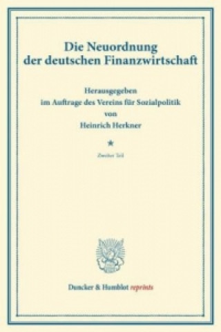 Książka Die Neuordnung der deutschen Finanzwirtschaft. Heinrich Herkner