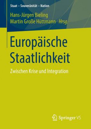 Knjiga Europ ische Staatlichkeit Hans-Jürgen Bieling