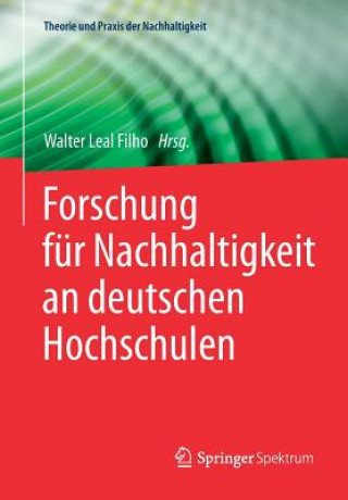 Βιβλίο Forschung fur Nachhaltigkeit an deutschen Hochschulen Walter Leal Filho